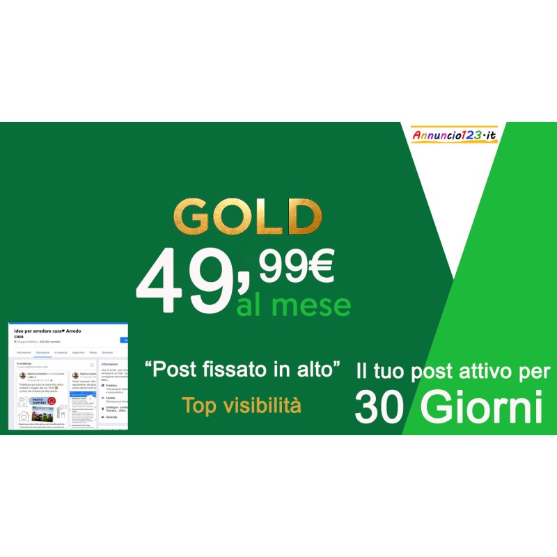 Annuncio Pubblicitario attivo per 30 giorni Gold - 1 post al giorno.